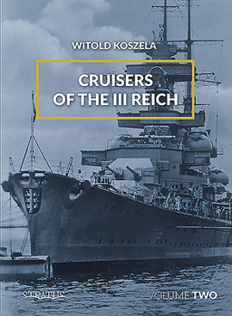 Hardcover Cruisers of the III Reich: Volume 2 Book