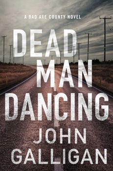 Hardcover Dead Man Dancing, 2: A Bad Axe County Novel Book