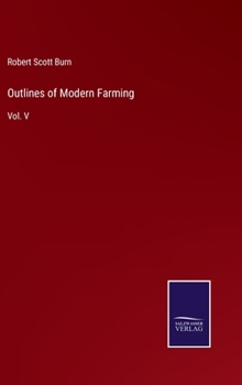 Hardcover Outlines of Modern Farming: Vol. V Book