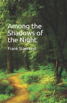 Paperback Among the Shadows of the Night Book