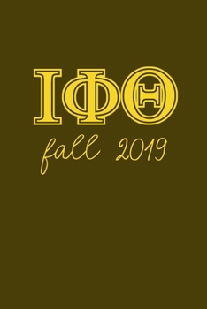 Fall 2019: Iota Phi Theta Journal 6x9: gift for a frat brother; Gift for brotherhood or future bro; Motivational and Inspirational
