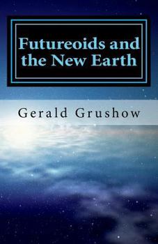 Paperback Futureoids and the New Earth Book