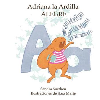 Paperback Adriana la Adrilla Alegre [Spanish] Book