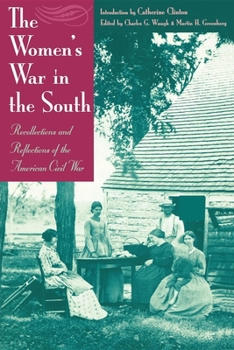 Paperback The Women's War in the South: Recollections and Reflections of the American Civil War Book