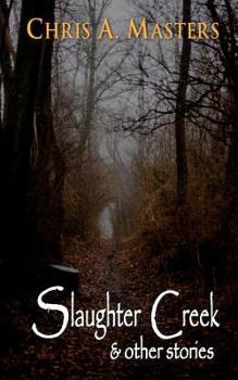Paperback Slaughter Creek & Other Stories Book