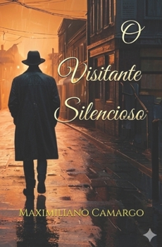 O Visitante Silencioso (Portuguese Edition)