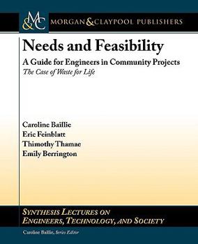 Paperback Needs and Feasibility: A Guide for Engineers in Community Projects: The Case of Waste for Life Book