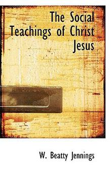 Paperback The Social Teachings of Christ Jesus Book