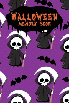Halloween Memory Book: An Activity Book for Kids to Record Their Halloween Day | Coloring | Drawing | Journaling | Kawaii Death Reaper (Trick or Treat)