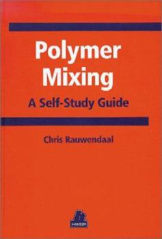 Hardcover Polymer Mixing: A Self-Study Guide Book