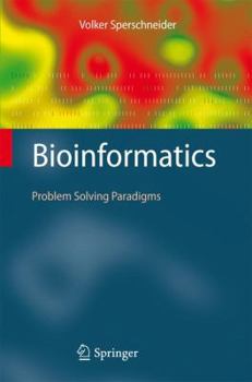 Paperback Bioinformatics: Problem Solving Paradigms Book