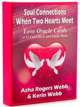 Soul Connections When Two Hearts Meet Love Oracle Cards