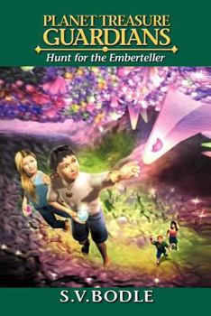 Planet Treasure Guardians: Hunt for the Emberteller - Book  of the Planet Treasure Guardians