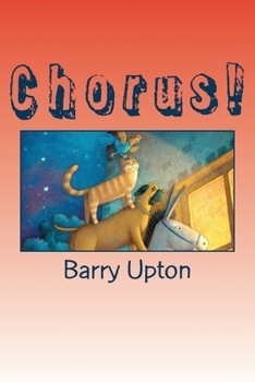 Chorus!: A classroom drama based on The Musicians of Bremen (Plays from The Stories of The Brothrs Grimm) (Volume 2)