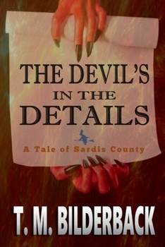 Paperback The Devil's In The Details - A Tale Of Sardis County Book