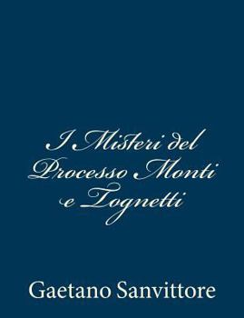 Paperback I Misteri del Processo Monti e Tognetti [Italian] Book