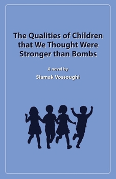 The Qualities of Children that We Thought Were Stronger than Bombs
