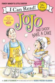 JoJo and Daddy Bake a Cake - Book  of the Fancy Nancy's Little Sister