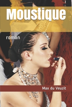 Moustique: roman (French Edition)
