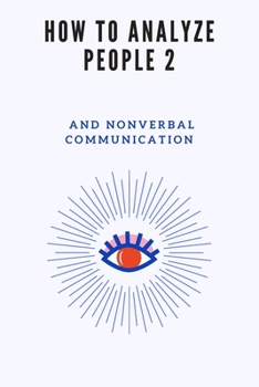 Paperback How to Analyze People 2: and Nonverbal Communication Book