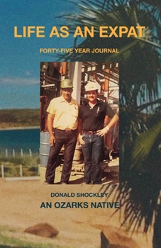 Paperback Life as an Expat: Forty-Five Year Journal (Color): Forty-Five Year Journal Book