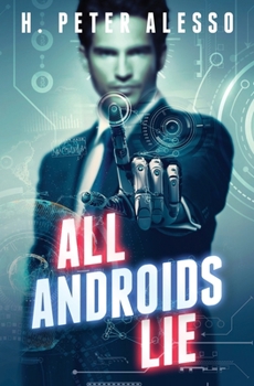 Paperback All Androids Lie: Short Story Collection Book
