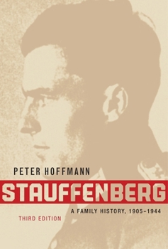 Paperback Stauffenberg, Third Edition: A Family History, 1905-1944 Book