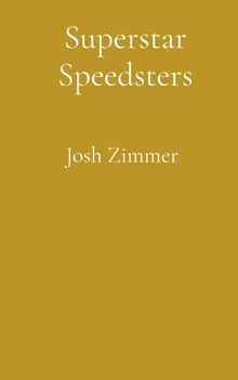 Hardcover Superstar Speedsters: Volume 4 Book