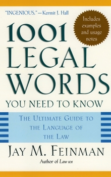 Paperback 1001 Legal Words You Need to Know: The Ultimate Guide to the Language of the Law Book