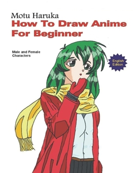 Paperback How To Draw Anime for Beginner: Male and Female Character Book