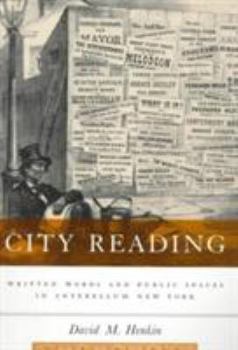 Paperback City Reading: Written Words and Public Spaces in Antebellum New York Book