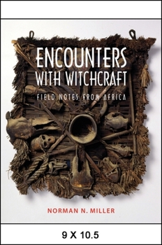 Paperback Encounters with Witchcraft: Field Notes from Africa Book