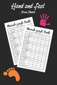 Paperback Hand and Foot Score Sheets: Get it now to have more fun while playing hand and foot games Book