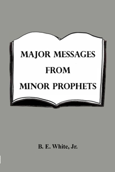 Paperback Major Messages from Minor Prophets Book