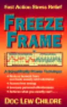 Paperback Freeze-Frame, Fast Action Stress Relief: A Scientifically Proven Technique Book