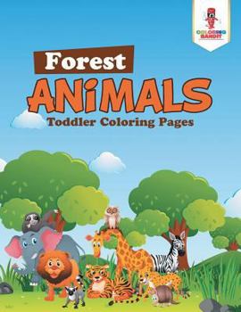 Paperback Forest Animals: Toddler Coloring Pages Book