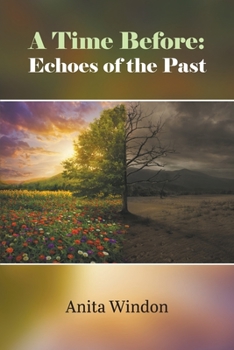 Paperback A Time Before: Echoes of the Past Book