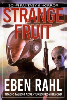Paperback Strange Fruit: An Alien Sci-Fi Horror (Illustrated Special Edition) Book