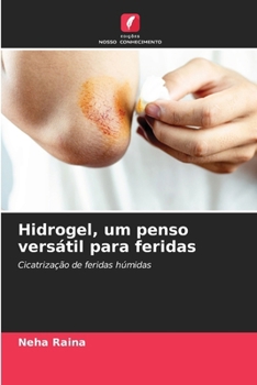 Paperback Hidrogel, um penso versátil para feridas [Portuguese] Book