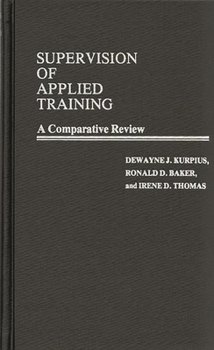 Hardcover Supervision of Applied Training: A Comparative Review Book