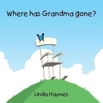 Paperback Where Has Grandma Gone? Book