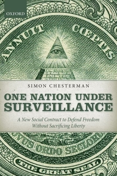 Paperback One Nation Under Surveillance: A New Social Contract to Defend Freedom Without Sacrificing Liberty Book