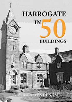 Paperback Harrogate in 50 Buildings Book