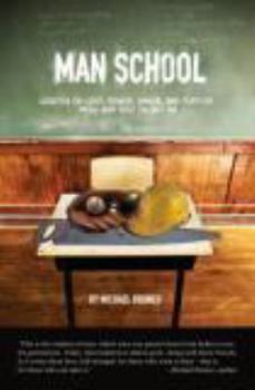 Paperback Man School - lessons on love, power, honor and purpose Book