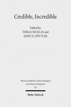 Hardcover Credible, Incredible: The Miraculous in the Ancient Mediterranean Book