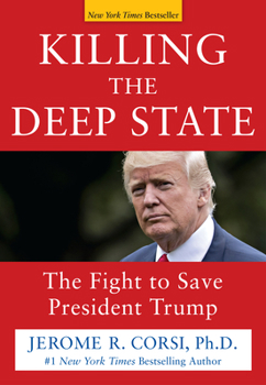 Hardcover Killing the Deep State: The Fight to Save President Trump Book