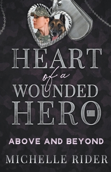 Paperback Above and Beyond: Heart of a Wounded Hero Book