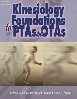 Paperback Kinesiology Foundations for Ptas and Otas Book