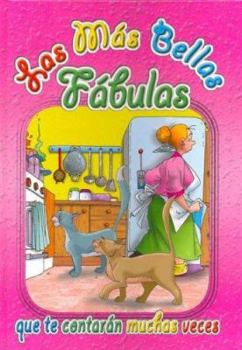 Hardcover Las Mas Bellas Fabulas: Rosa: Que Te Contaran Muchas Veces [Spanish] Book