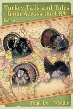 Paperback Turkey Tails and Tales from Across the USA: Volume 2 Book